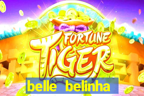 belle belinha videos vazados